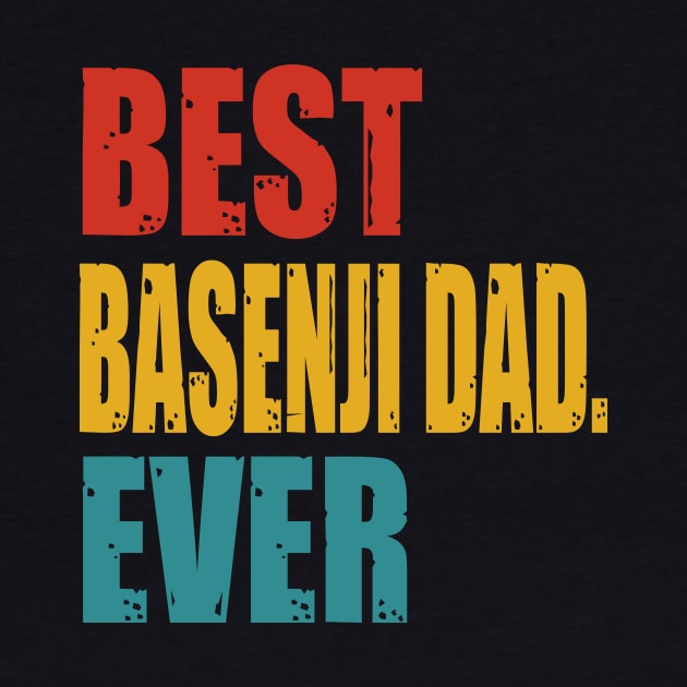 Vintage Best Basenji Dad Ever T-shirt by suttonouz9